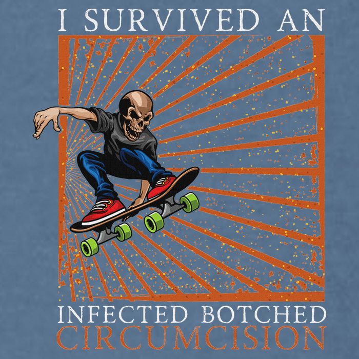 Funny Survived An Infected Botched Circumcision Meme Weird Garment-Dyed Sweatshirt