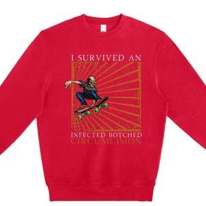 Funny Survived An Infected Botched Circumcision Meme Weird Premium Crewneck Sweatshirt