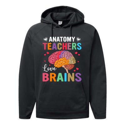 Funny Science Anatomy Teachers Love Brains Anatomy Lover Performance Fleece Hoodie