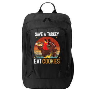 Funny Save A Turkey Eat Cookies Meme Thanksgiving Costume Turkey Day Shirts City Backpack