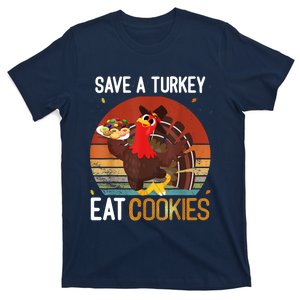 Funny Save A Turkey Eat Cookies Meme Thanksgiving Costume Turkey Day Shirts T-Shirt