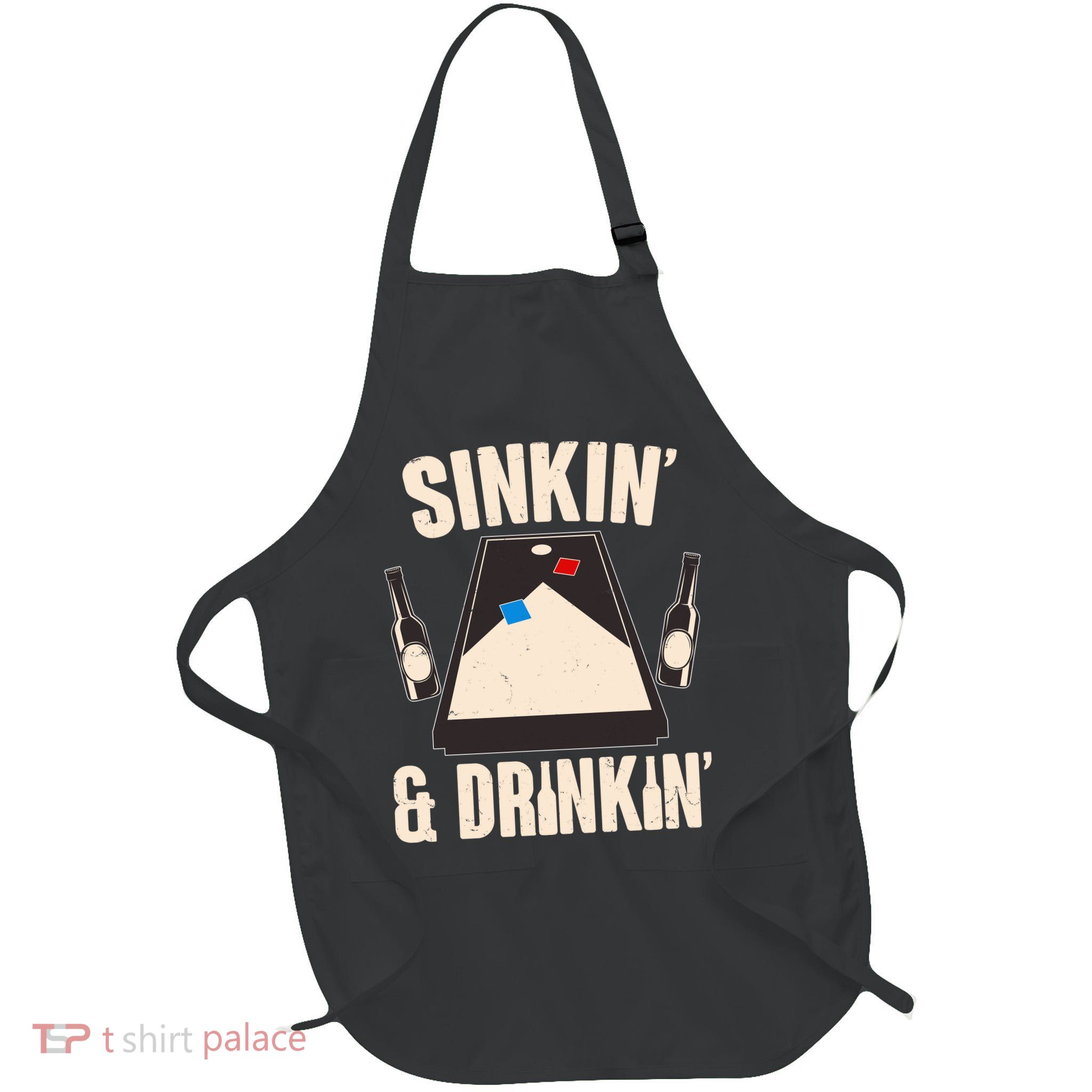 Funny Sinkin And Drinkin Cornhole Game Apron
