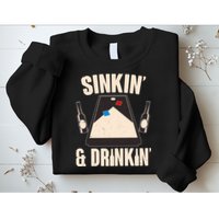Funny Sinkin And Drinkin Cornhole Game Sweatshirt