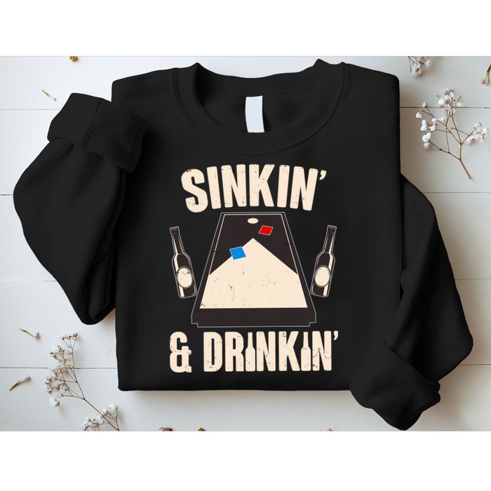 Funny Sinkin And Drinkin Cornhole Game Sweatshirt