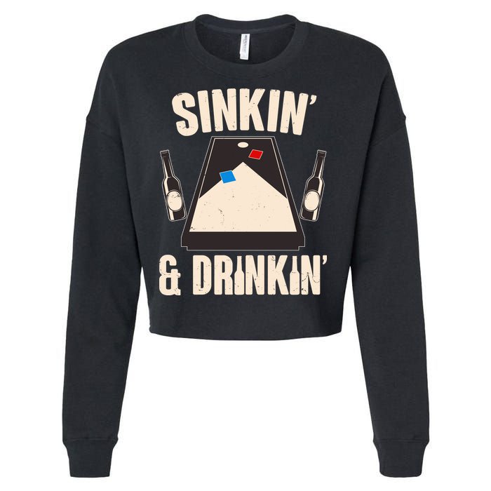 Funny Sinkin And Drinkin Cornhole Game Cropped Pullover Crew