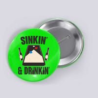 Funny Sinkin And Drinkin Cornhole Game Button