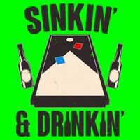Funny Sinkin And Drinkin Cornhole Game Button
