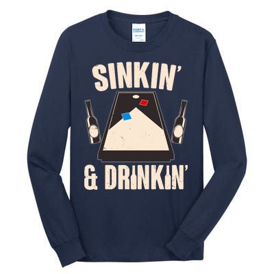 Funny Sinkin And Drinkin Cornhole Game Tall Long Sleeve T-Shirt