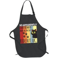 Funny So Apparently I'm Not Allowed To Adopt All The Cat Full-Length Apron With Pockets
