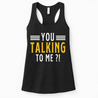 Funny Saying Are You Talking To Me Womens Tank Top