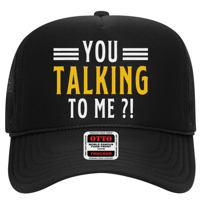 Funny Saying Are You Talking To Me Hat