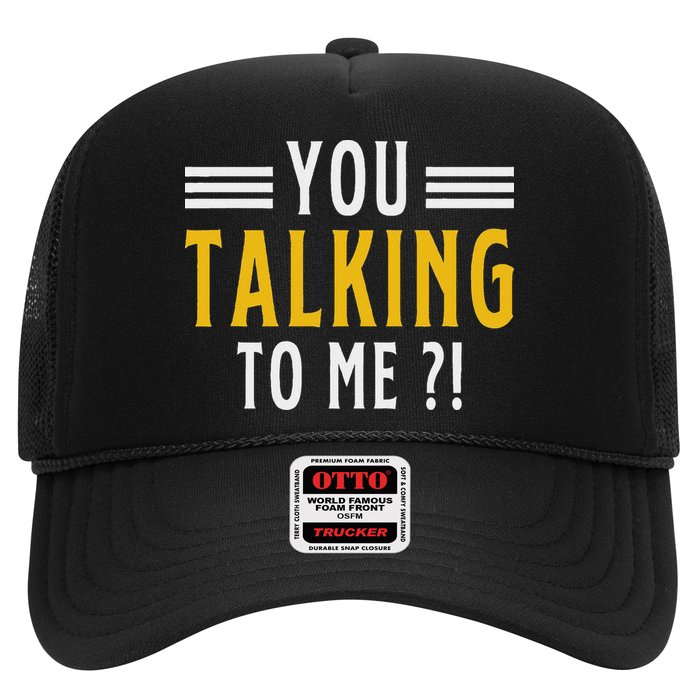 Funny Saying Are You Talking To Me Hat