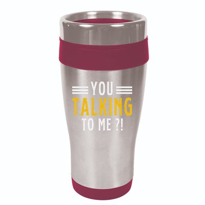 Funny Saying Are You Talking To Me 16oz Travel Tumbler