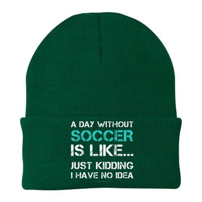 Funny Soccer A Day Without Soccer Gift Knit Cap Winter Beanie