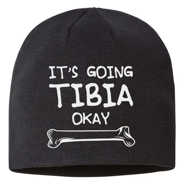 Funny Science And Doctor Puns Joke ItS Going Tibia Okay Sustainable Beanie