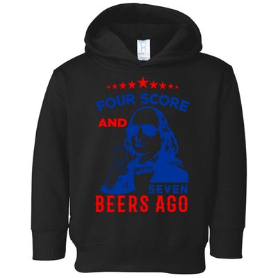 Four Score And Seven Beers Ago 4th Of July USA Merica Toddler Hoodie