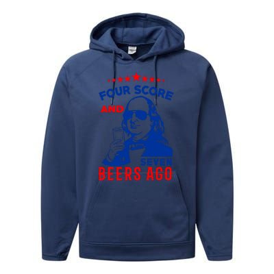 Four Score And Seven Beers Ago 4th Of July USA Merica Performance Fleece Hoodie