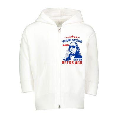 Four Score And Seven Beers Ago 4th Of July USA Merica Toddler Zip Fleece Hoodie