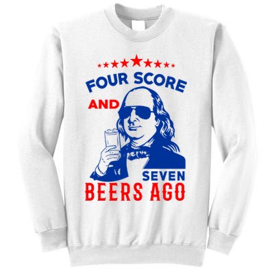 Four Score And Seven Beers Ago 4th Of July USA Merica Sweatshirt