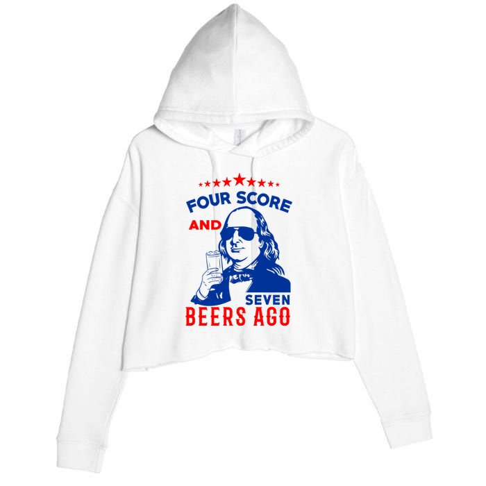 Four Score And Seven Beers Ago 4th Of July USA Merica Crop Fleece Hoodie