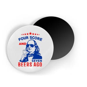 Four Score And Seven Beers Ago 4th Of July USA Merica Magnet