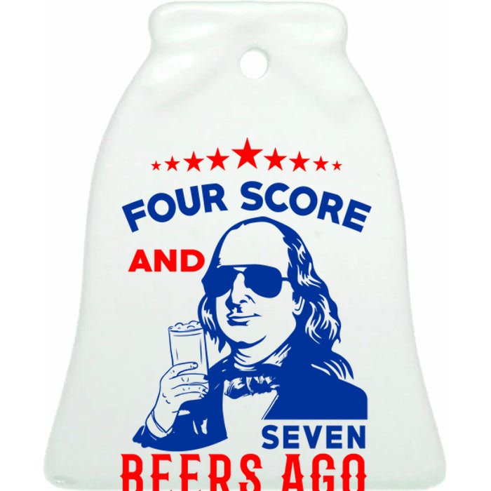 Four Score And Seven Beers Ago 4th Of July USA Merica Ceramic Bell Ornament