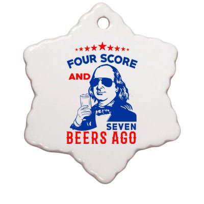 Four Score And Seven Beers Ago 4th Of July USA Merica Ceramic Star Ornament