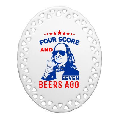 Four Score And Seven Beers Ago 4th Of July USA Merica Ceramic Oval Ornament