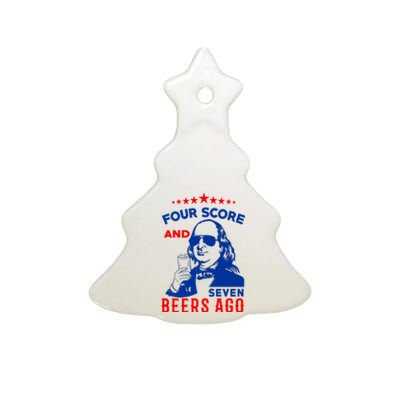 Four Score And Seven Beers Ago 4th Of July USA Merica Ceramic Tree Ornament