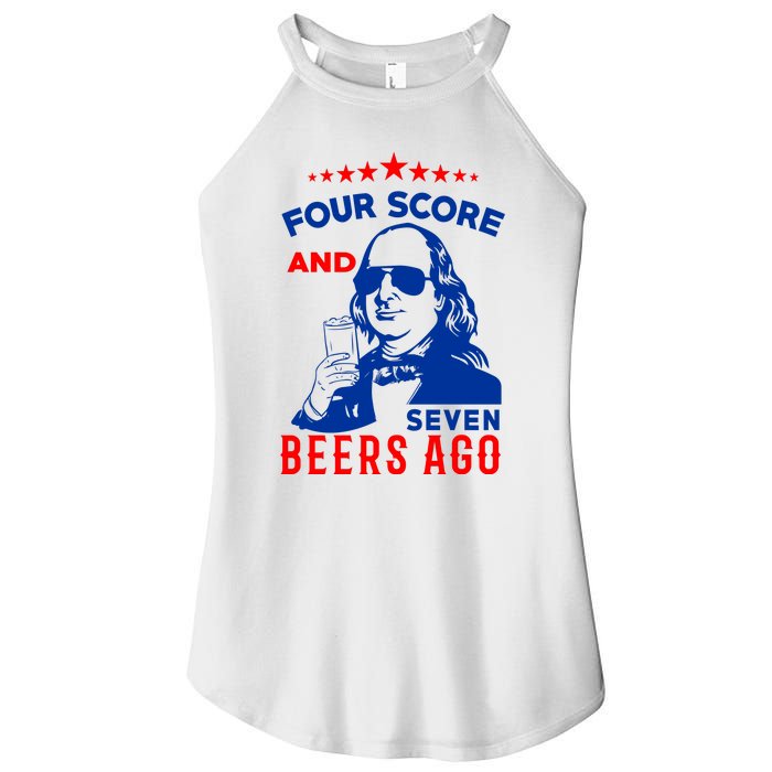 Four Score And Seven Beers Ago 4th Of July USA Merica Women's Perfect Tri Rocker Tank