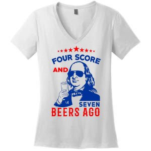 Four Score And Seven Beers Ago 4th Of July USA Merica Women's V-Neck T-Shirt