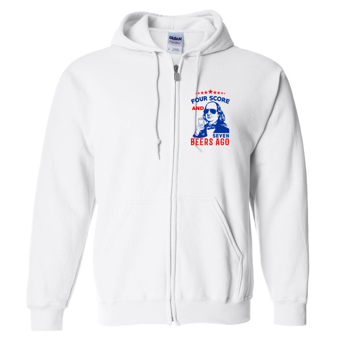 Four Score And Seven Beers Ago 4th Of July USA Merica Full Zip Hoodie