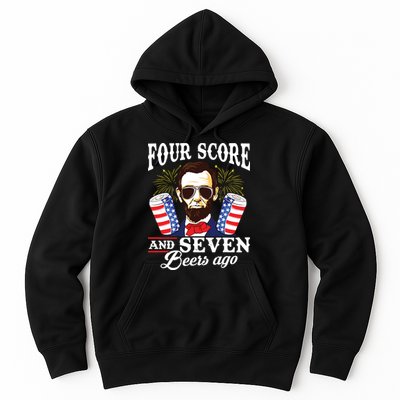 Four Score And 7 Beers Ago 4th Of July Drinking Like Lincoln Hoodie