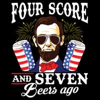 Four Score And 7 Beers Ago 4th Of July Drinking Like Lincoln City Backpack