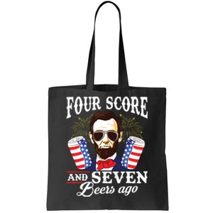 Four Score And 7 Beers Ago 4th Of July Drinking Like Lincoln Tote Bag