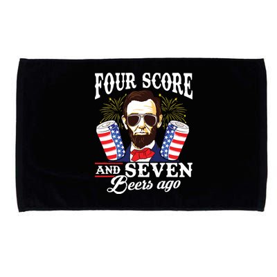 Four Score And 7 Beers Ago 4th Of July Drinking Like Lincoln Microfiber Hand Towel