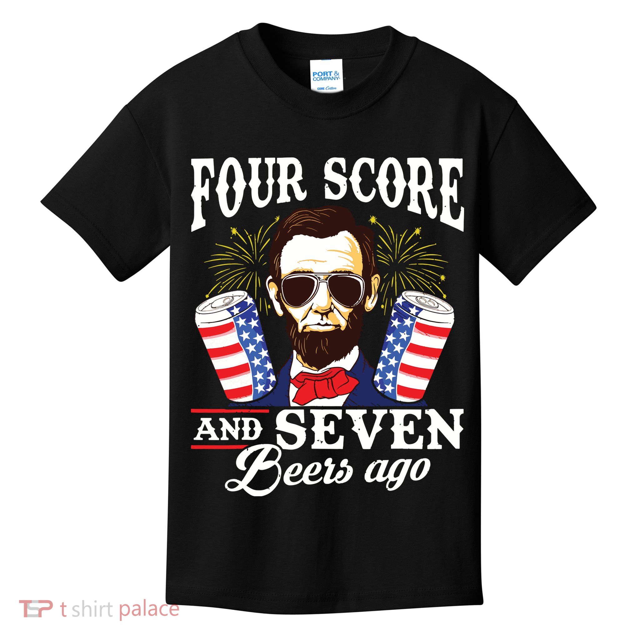 Four Score And 7 Beers Ago 4th Of July Drinking Like Lincoln Kids T-Shirt