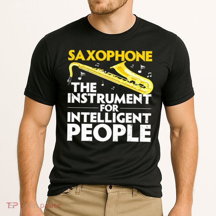 Funny Saxophone Art Sax Lover Saxophone Player Performance Shirt