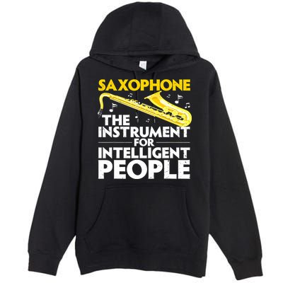 Funny Saxophone Art Sax Lover Saxophone Player Premium Pullover Hoodie