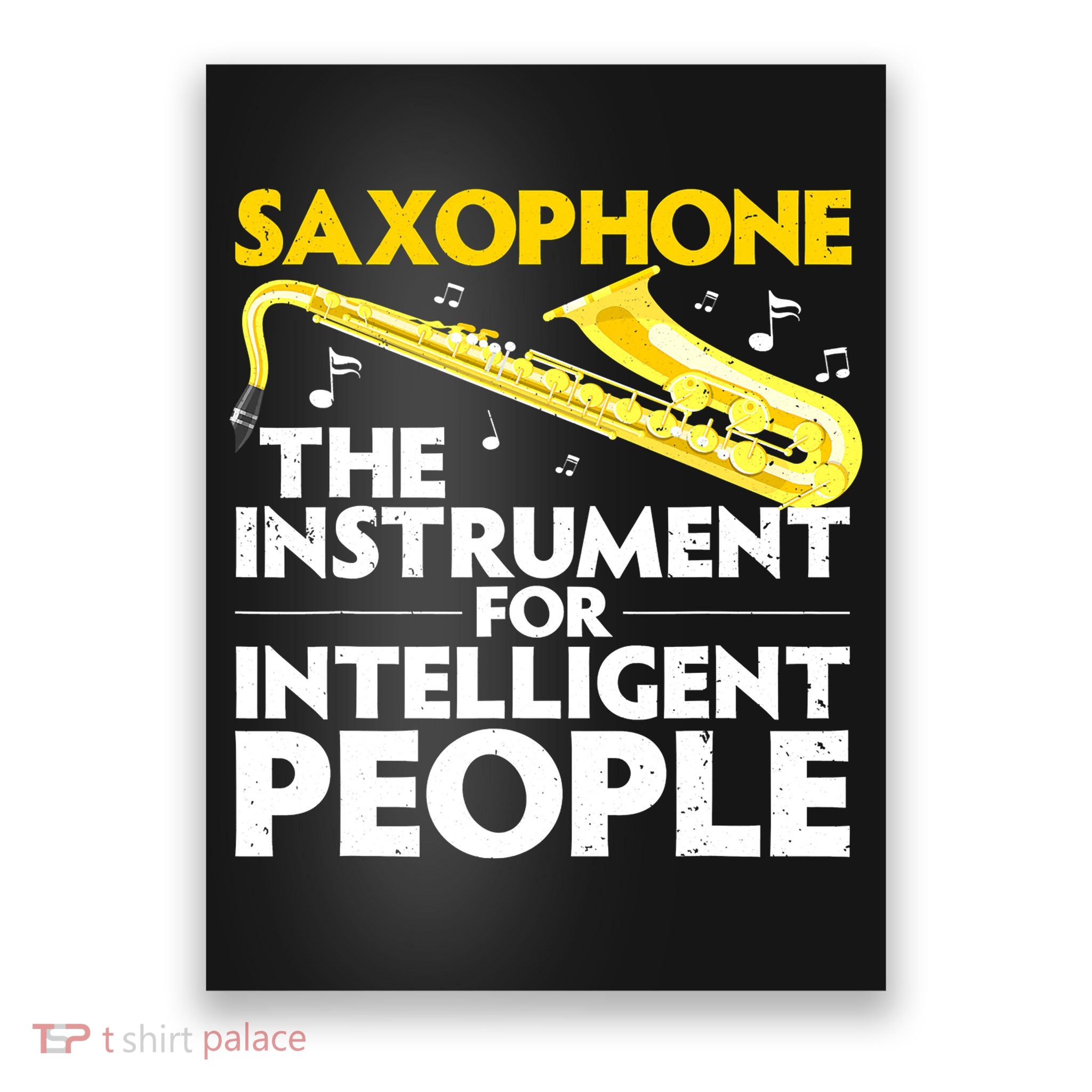 Funny Saxophone Art Sax Lover Saxophone Player Poster