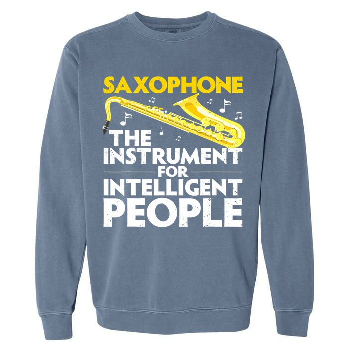 Funny Saxophone Art Sax Lover Saxophone Player Garment-Dyed Sweatshirt