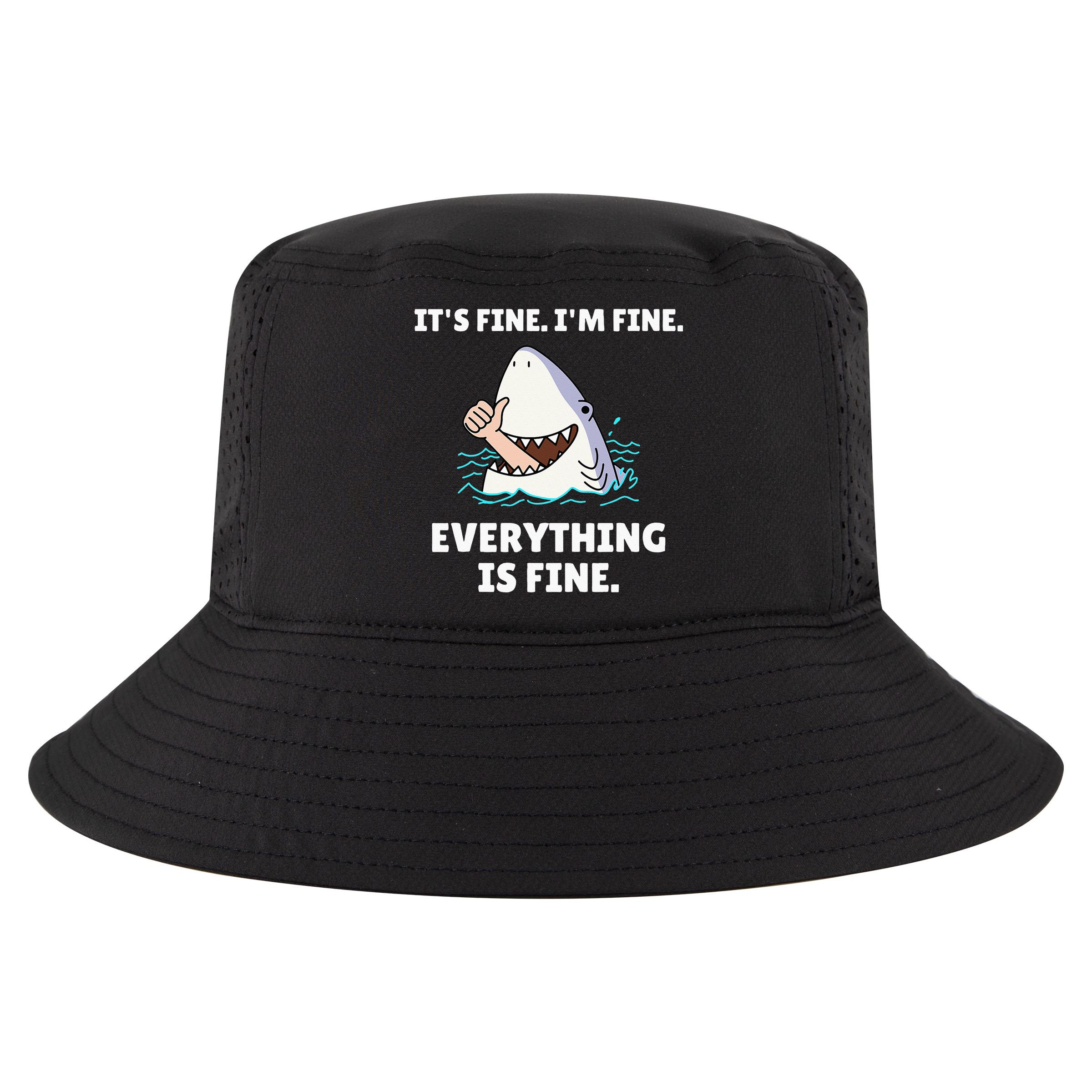 Funny Shark Attack It’s Fine I’m Fine Everything Is Fine Cool Comfort Performance Bucket Hat
