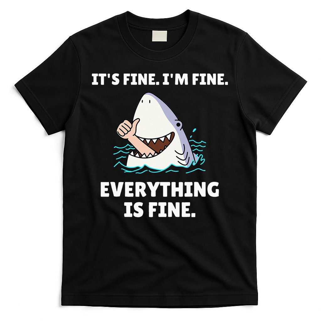 Funny Shark Attack It’s Fine I’m Fine Everything Is Fine T-Shirt