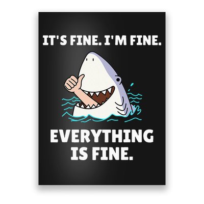 Funny Shark Attack It’s Fine I’m Fine Everything Is Fine Poster