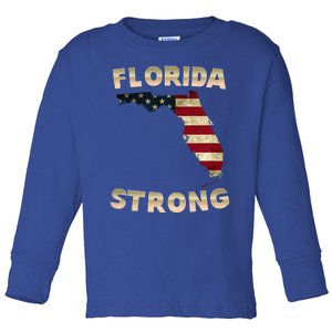 Florida Strong American Flag Cool Fl Flags Toddler Long Sleeve Shirt