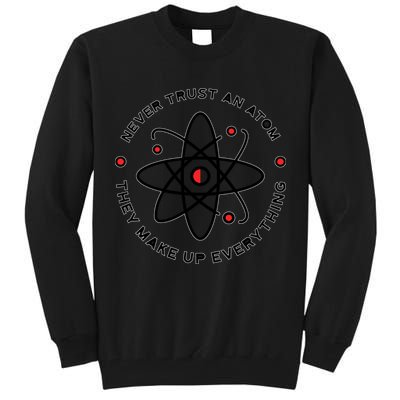 Funny Science Atom Design Tall Sweatshirt