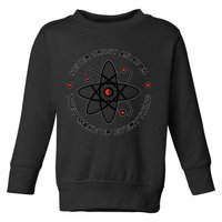 Funny Science Atom Design Toddler Sweatshirt