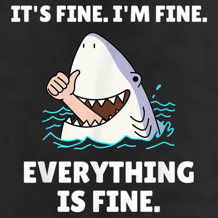 Funny Shark Attack It’s Fine I’m Fine Everything Is Fine Cool Comfort Performance Bucket Hat