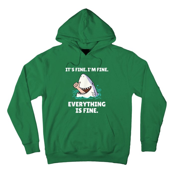 Funny Shark Attack It’s Fine I’m Fine Everything Is Fine Hoodie