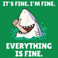 Funny Shark Attack It’s Fine I’m Fine Everything Is Fine Button
